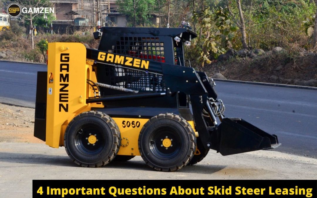 4 Important Questions About Skid Steer Leasing